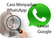 Cara Menyadap WhatsApp Lewat Google